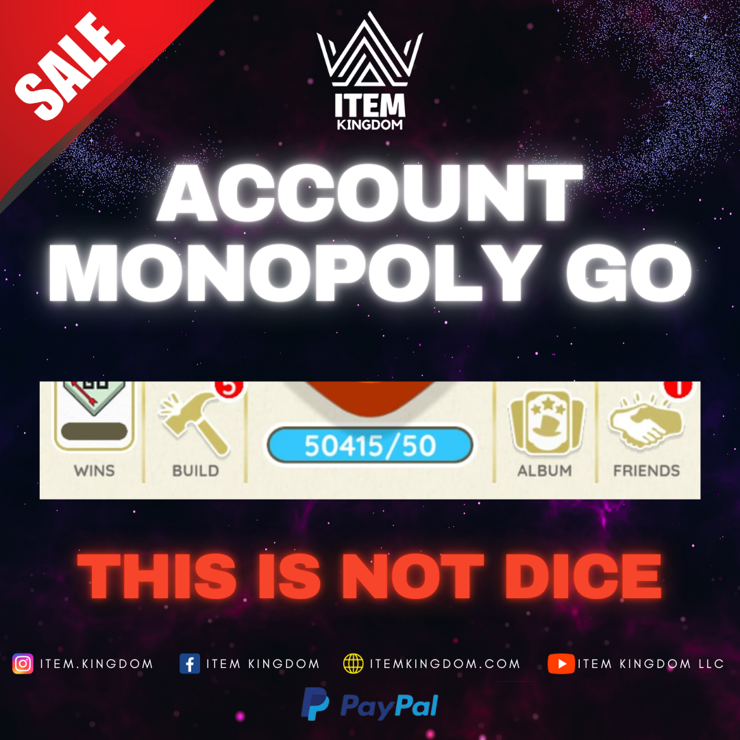 Monopoly Go Account 50k Dices for Sale