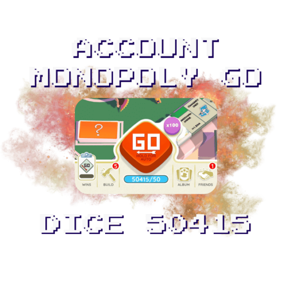 Monopoly Go Account 50k Dices for Sale