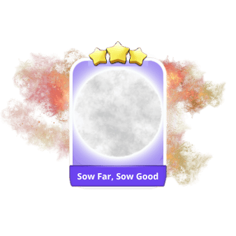 Sow Far, Sow Good 3 Stars Set 9